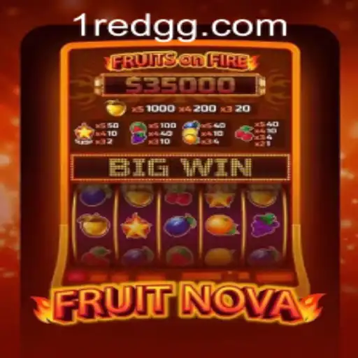 Exploring the Exciting World of FruitNova and rio7777.bet paga