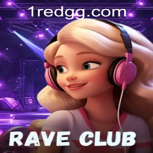 Explore the Exciting World of RaveClub: A New Gaming Sensation